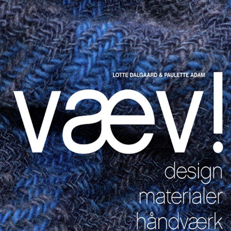 Væv! design materialer håndværk 